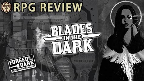 Blades in the Dark - Embark on A Swashbuckling Heist RPG Adventure Through a Victorian Fantasy World!