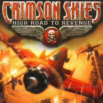 Crimson Skies: A High-Flying Adventure Through a World Gone Mad!